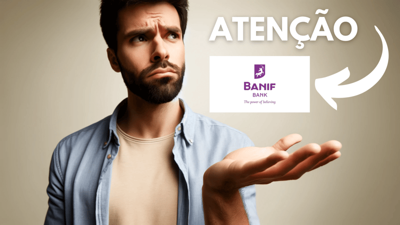 Banif Bank é confiável? É um bom banco? Analisamos tudo pra você!