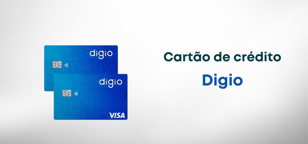Cartão de crédito Digio: todas as vantagens em um cartão