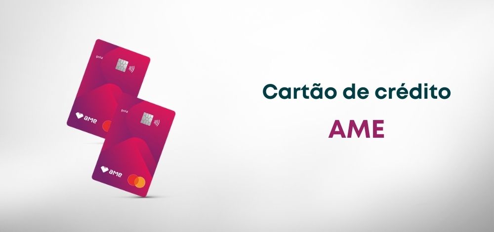 Cartão de crédito Ame: mais benefícios ainda para os clientes