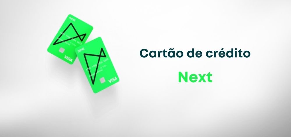 Cartão de crédito Next: trazendo opções para cada cliente