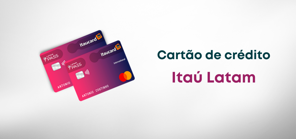 Cartão de crédito Itaú Latam: com pontos para viagens