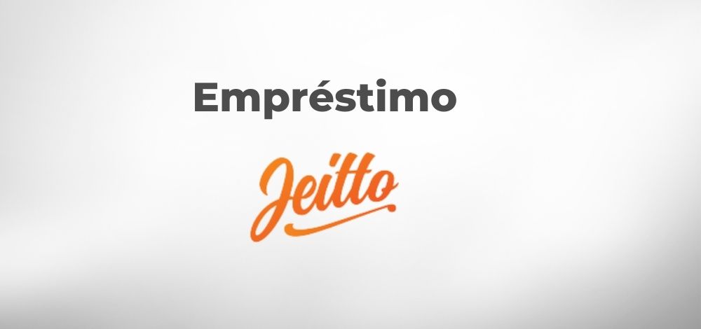 Jeitto Empréstimo: rápido e seguro para seus clientes 