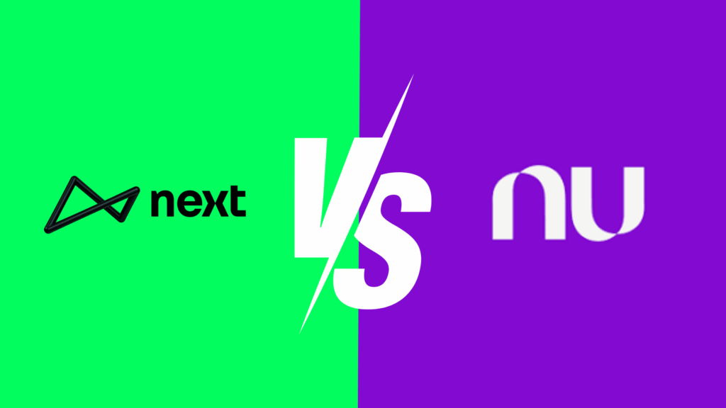 Next ou Nubank: como escolher entre os dois?